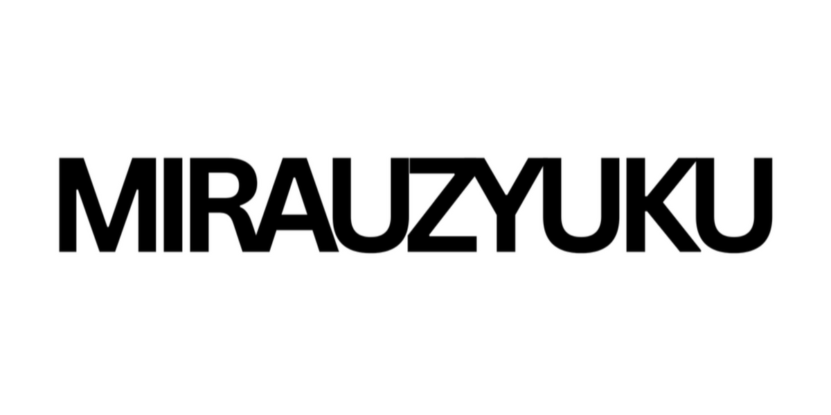 MIRAUZYUKU